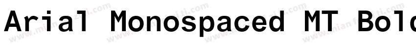 Arial Monospaced MT Bold字体转换